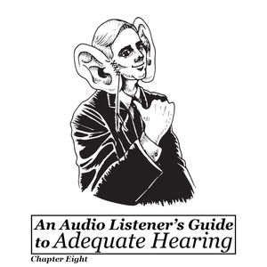 Adequate Hearing - Chapter Eight
