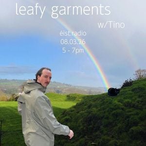 Leafy Garments Ep. 14