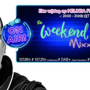 MELINDA FM Weekend Mixx S01 E18 / 18.06.2022 (Live van Bier aan Zee Middelkerke)