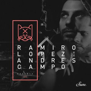 [Suara PodCats 188] Ramiro Lopez b2b Andres Campo @ Suara Showroom 2017