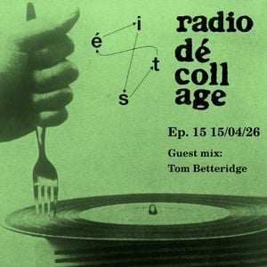 Radio Dé-coll/Age #15