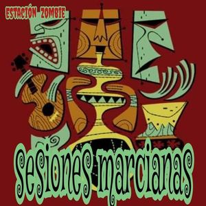 Sesiones Marcianas #2  EXOTICAMANIA!