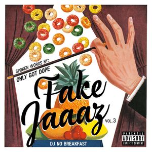 Dj No Breakfast Featuring Only Got Dope Fake Jaaaz Vol 3 By Dj