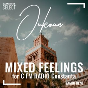 Yamin Bene Oukoun Mixedfeelings Deep Set Part 18 For C Fm Radio Constanta Feb 2020 By Yamin Bene Mixcloud
