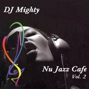 Cover art for DJ Mighty - Nu Jazz Cafe Vol. 2 by DjMighty