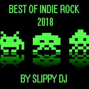 BEST OF INDIE ROCK 2018 / SLIPPY DJ 4ca3-5eb0-4e08-994f-3c84d407aca8