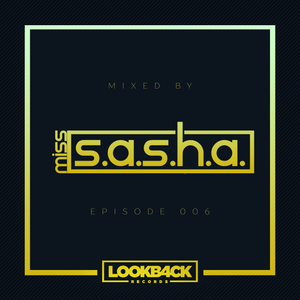 Lookback Podcast #006 | S.A.S.H.A