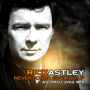 Rick Astley Never Gonna Give You Up By Adriano Goes Mixcloud