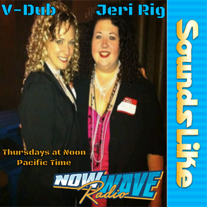 Sounds Like • Jeri-Rig & V-Dub • 10-28-2021