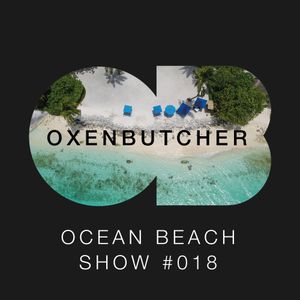 Oxen Butcher Ocean Beach Show #018