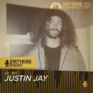 Dirtybird Radio 355 - Justin Jay