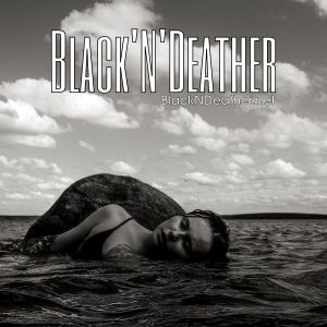 Black'N'Deather - 2022-10-05 - Drowning, still.