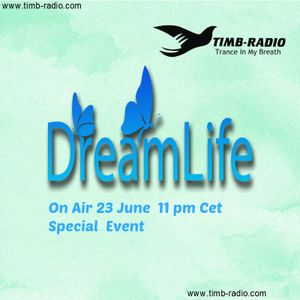 DreamLife- Guest Mix  (Special event TimbRadio)