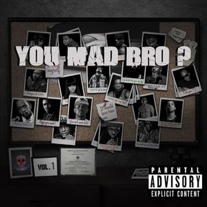 You Mad Bro? Vol 1 #Rap