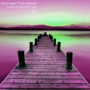 Michael Trenfield - Libera Mente Tua 5