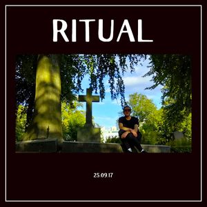 RITUAL - 25.09.17