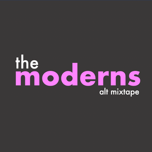 The Moderns - alt mixtape 7