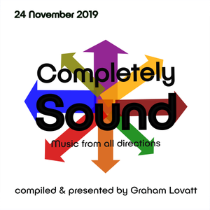 Completely Sound 24 November 2019