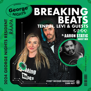 Guest Mix on Breaking Beats - George FM New Zealand - 21st Feb 2024