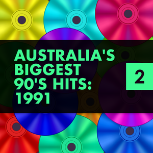 Australia's Biggest 90's Hits: 1991 (Part 2) By Re.disco.very | Mixcloud