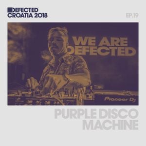 Cover art for Defected Croatia Sessions - Purple Disco Machine Ep.19 by Defectedrecords