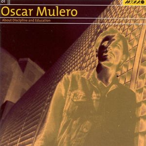 Oscar Mulero - About Discipline And Education