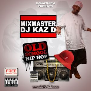 Old School Hip Hop Vol 1 By Big Kaz Mixcloud