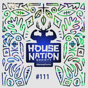 House Nation society #111 - Hosted by PdB