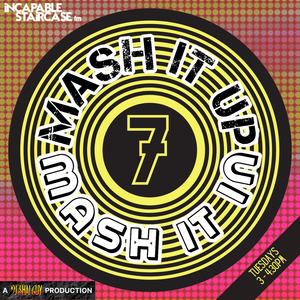 Mash It Up Mash It In - Volume 7 (DJ Shai Guy)