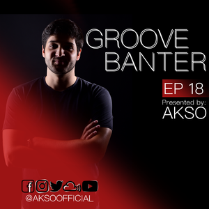 Groove Banter Ep 18 Live Garden Party In Wurzburg By Akso