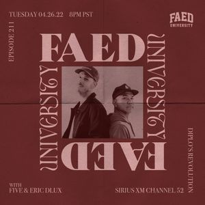 FAED University Episode 211 with Five and Eric Dlux