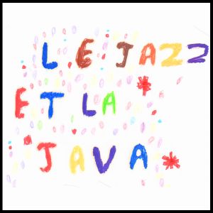 Le Jazz et la Java (Heavenly Sweetness)  #1