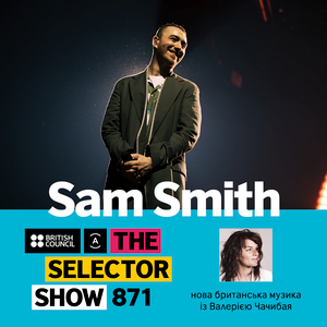 The Selector (Show 871 Ukrainian version) w/ Sam Smith
