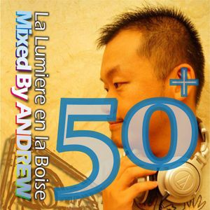 Mixed by Andrew - Boise 50+  Party On!《加長紀念版》