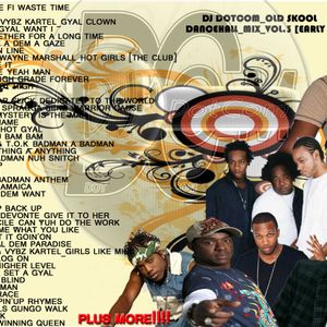 DJ DOTCOM_OLD SKOOL DANCEHALL_MIX_VOL.3 [EARLY 2000] (COLLECTORS SERIES ...