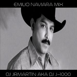 EMILIO NAVAIRA MIX BY DJ JRMARTIN AKA J-1000