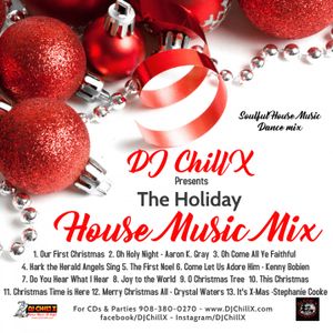 Holiday House Music Mix by DJ Chill X