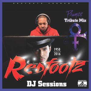 Redfootz DJ Sessions - Prince Tribute Mix