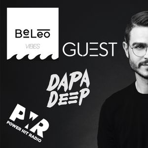 BeLeo VIBES #77 Power Hit Radio Guest Dapa Deep