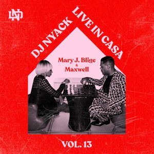 Live In Casa Vol. 13 [Especial Mary J. Blige & Maxwell]