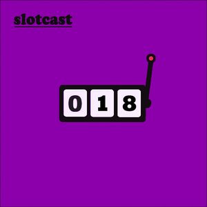 Slotcast vol.18 by Lottery