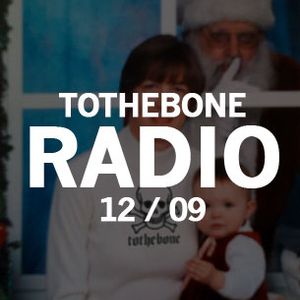 TTB Radio December 2009 – Dedication’s What You Need.