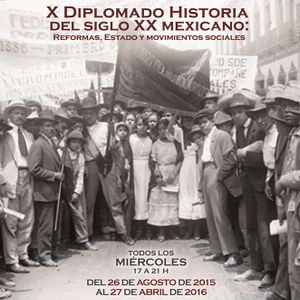 Diplomado Historia del siglo XX Mexicano