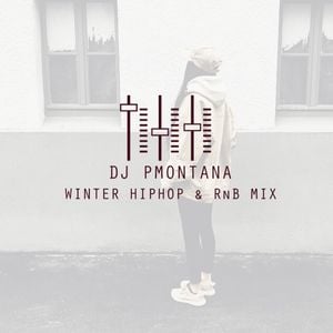 Cover art for Winter 2017 Mix R&B Hip Hop Afro/Bashment by djpmontana