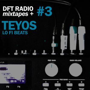 MIXTAPES + // Episode #3 // TEYOS // LOFI BEATS SP404 SET