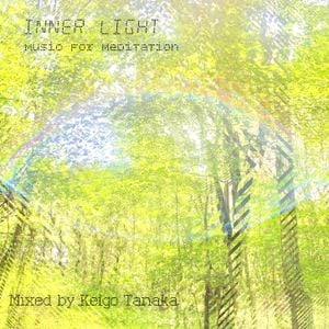 Cover art for Inner Light - Music for Meditation by keigo-tanaka