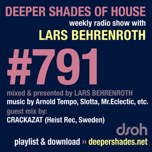 Deeper Shades Of House #791 w/ exclusive guest mix by CRACKAZAT