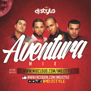 Aventura Mix Bachata Dj Style By Dj Style Mixcloud