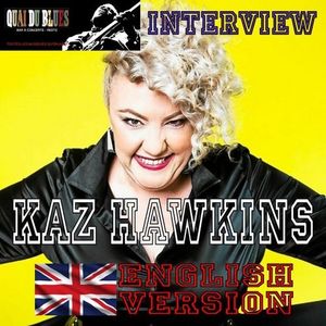 Interview KAZ HAWKINS - English version