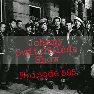 Cover art for The Johnny Switchblade Show #585 by JohnnySwitchblade